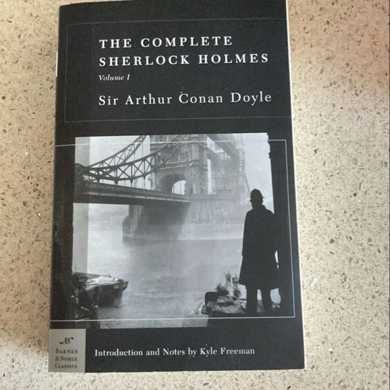 The Complete Sherlock Holmes, Volume I (Barnes and Noble Classics Series)