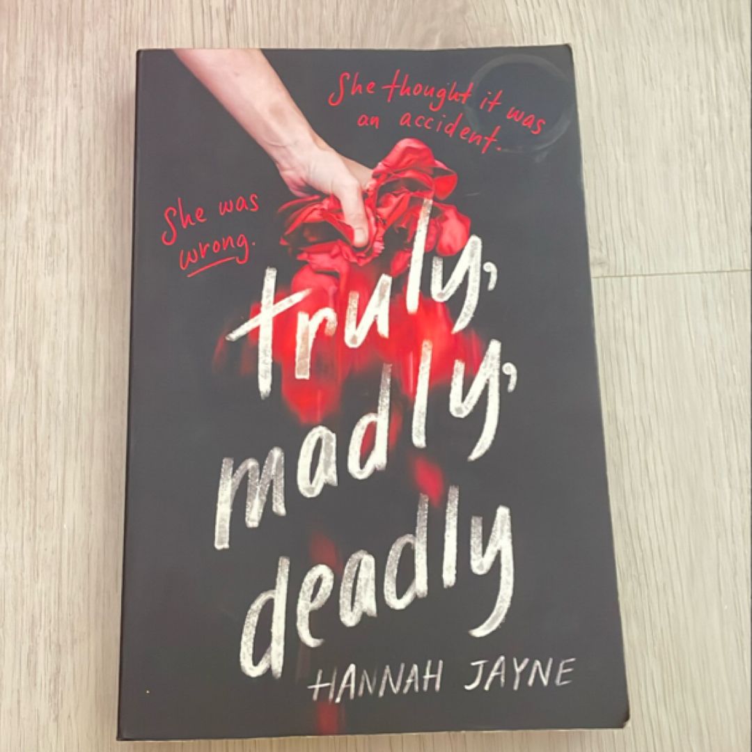 Truly, Madly, Deadly