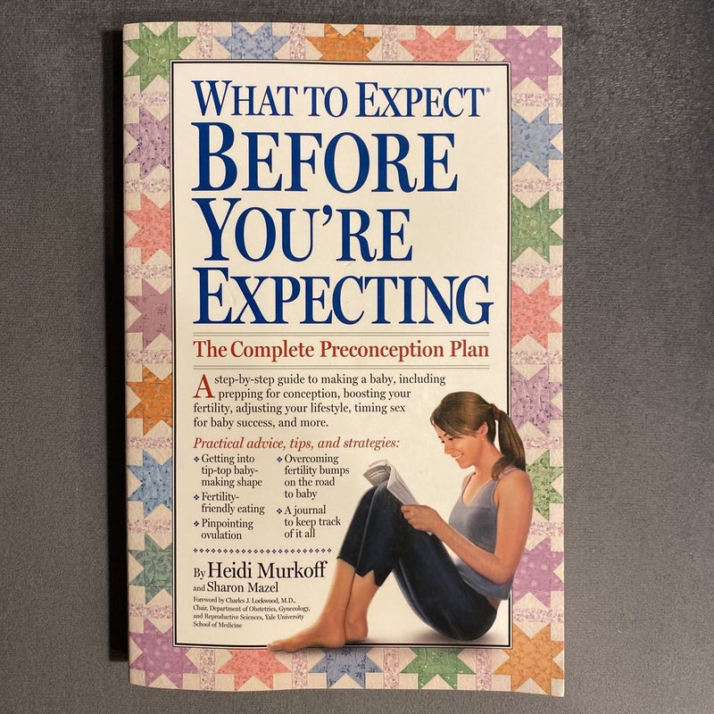 What to Expect Before You&rsquo;re Expecting by Heidi Murkoff, Paperback 