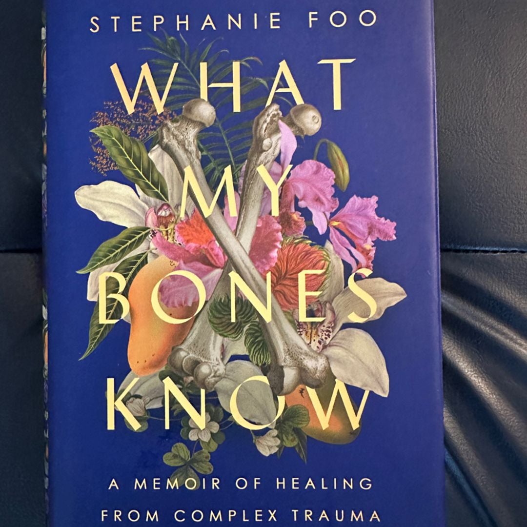 What My Bones Know
