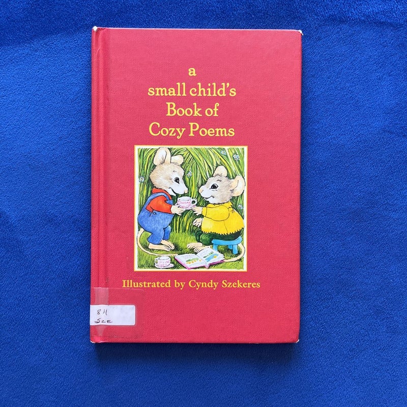 A Small Child's Book of Cozy Poems