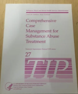 Comprehensive Case Management for Substance Abuse Treatment 