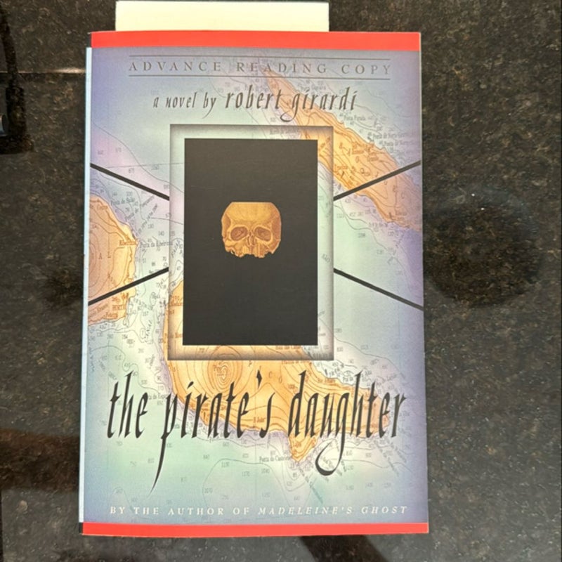 The Pirates Daughter *advance reading copy