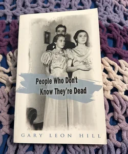 People Who Don't Know They're Dead