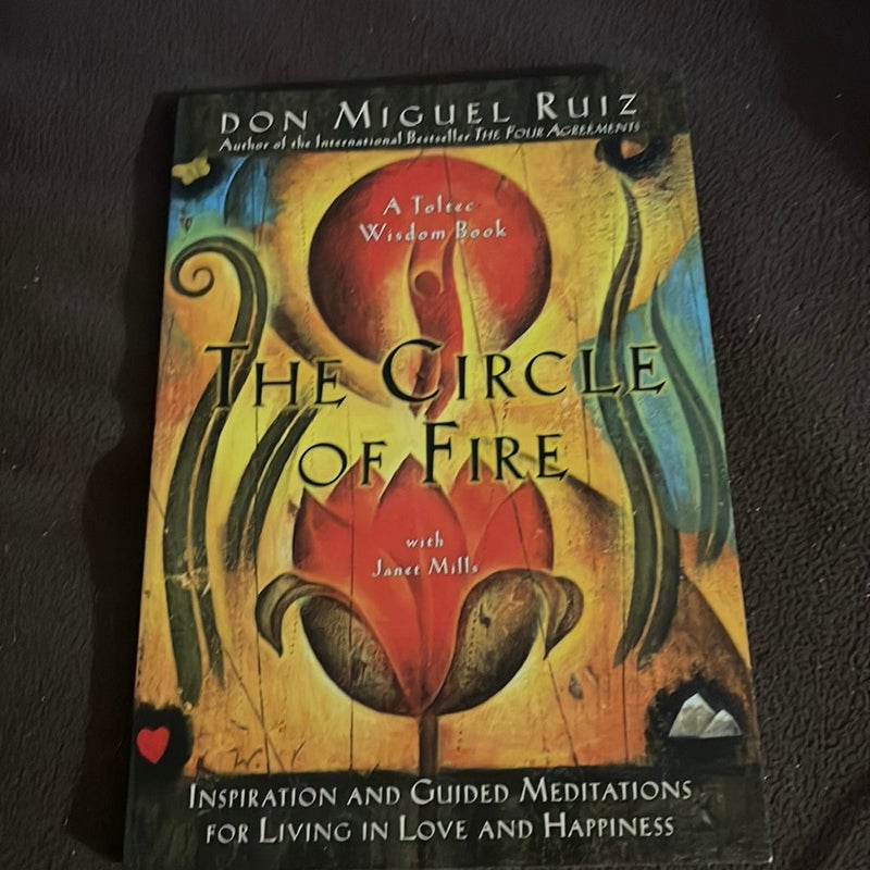 The Circle of Fire ( A Toltec Wisdom Boo)