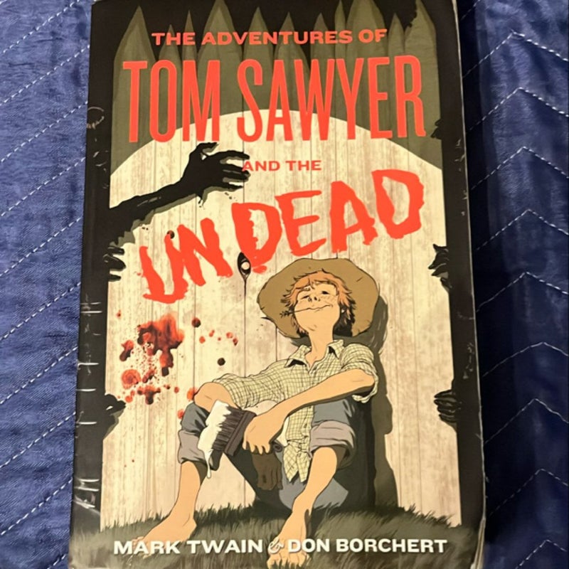 The Adventures of Tom Sawyer and the Undead