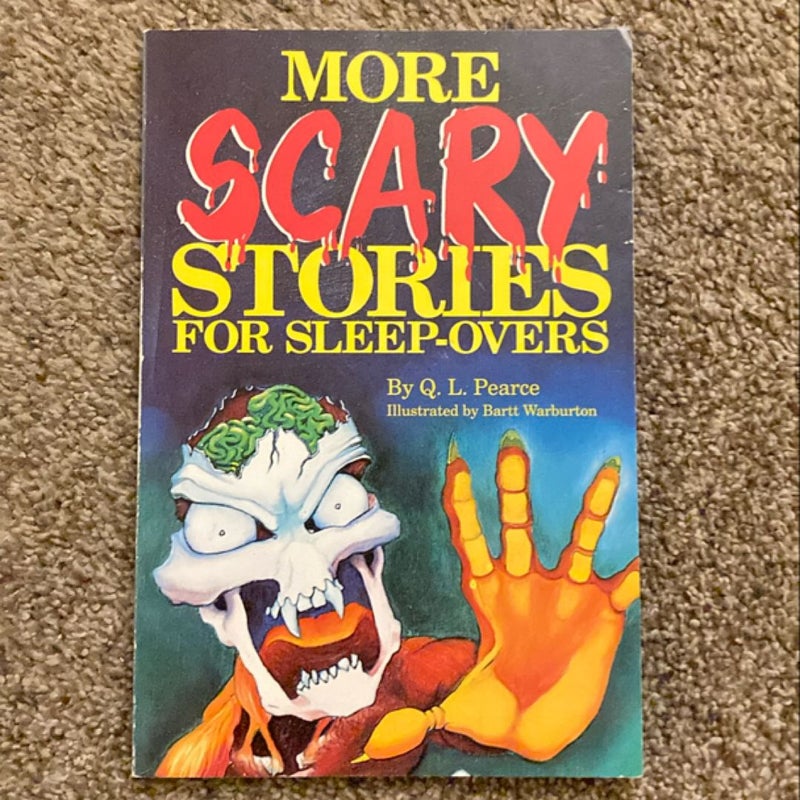 More Scary Stories for Sleep-Overs