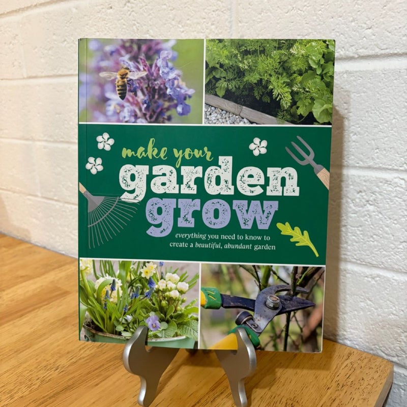 Make Your Garden Grow