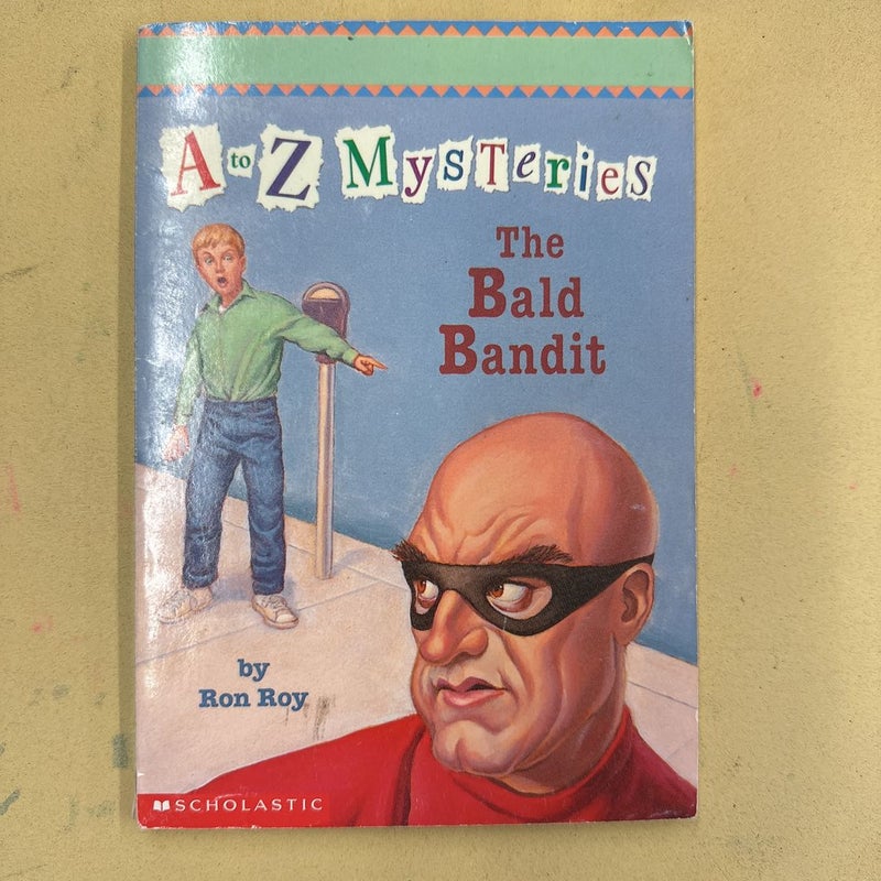 The Bald Bandit: A to Z Mysteries #2