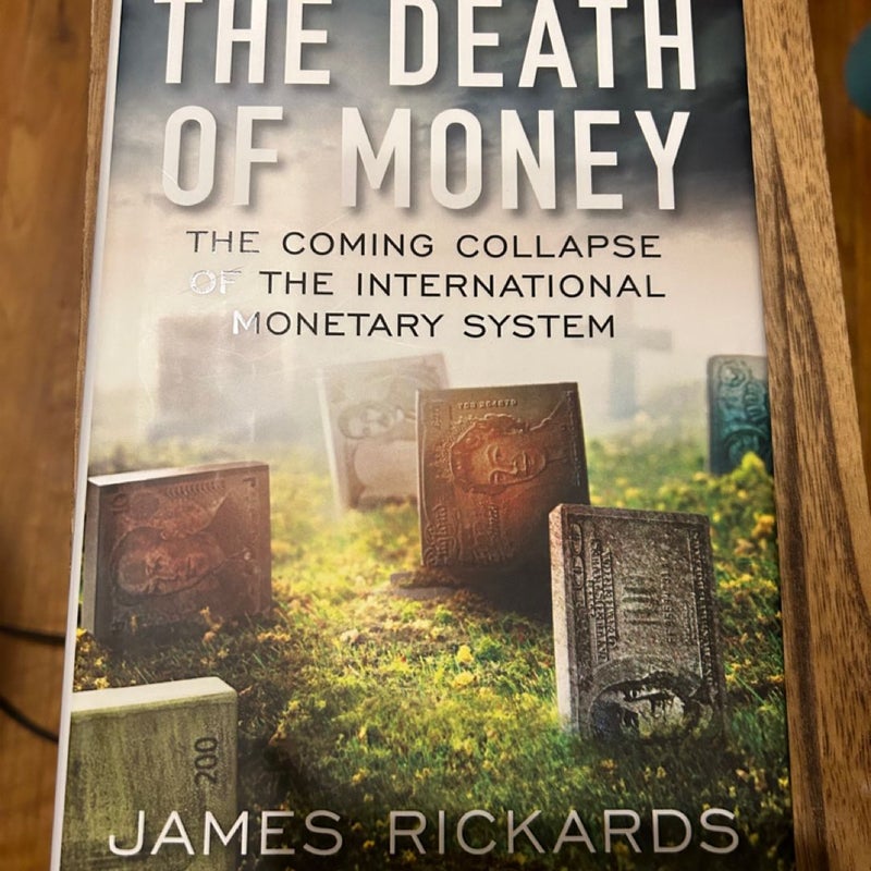 The Death of Money