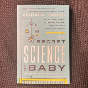 The Secret Science of Baby