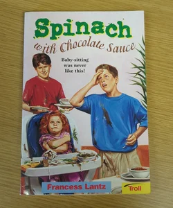 Spinach with Chocolate Sauce 