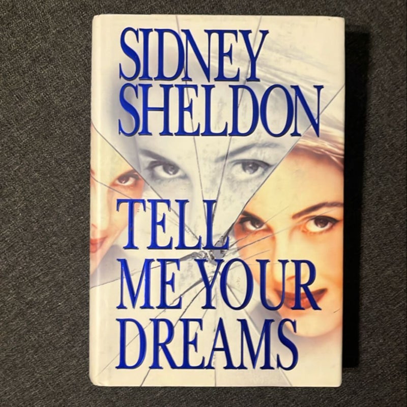 Tell Me Your Dreams