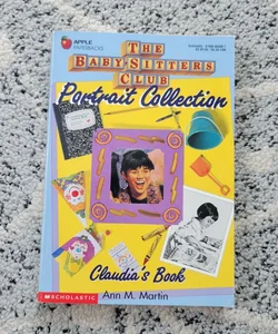 The Baby-Sitters Club Portrait Collection  Claudia's Book