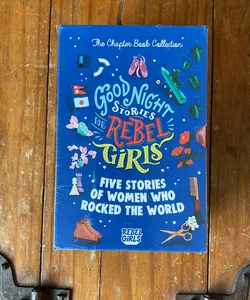 Good Night Stories for Rebel Girls - the Chapter Book Collection