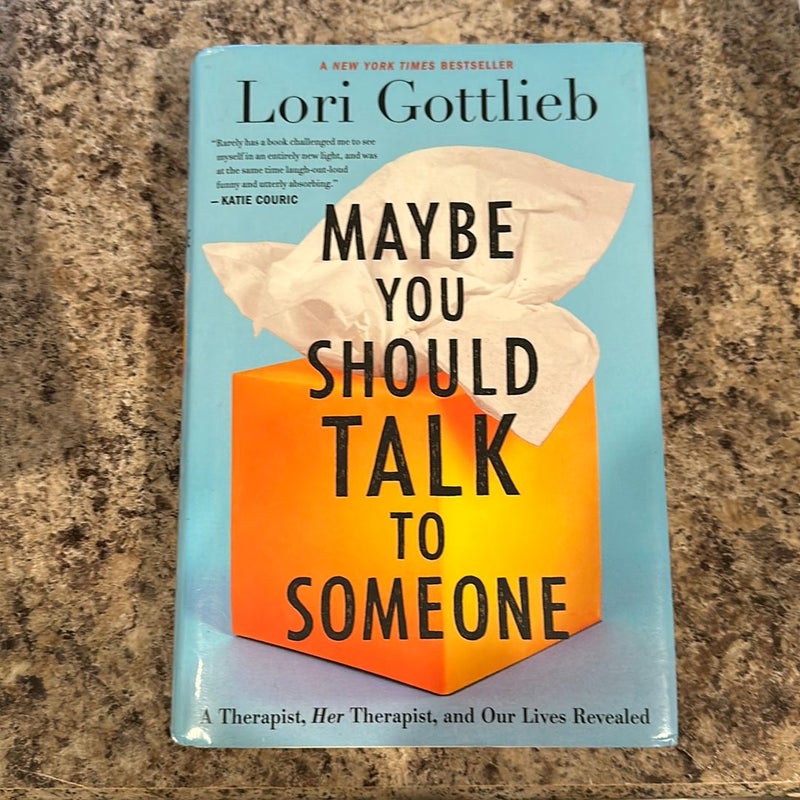 Maybe You Should Talk to Someone