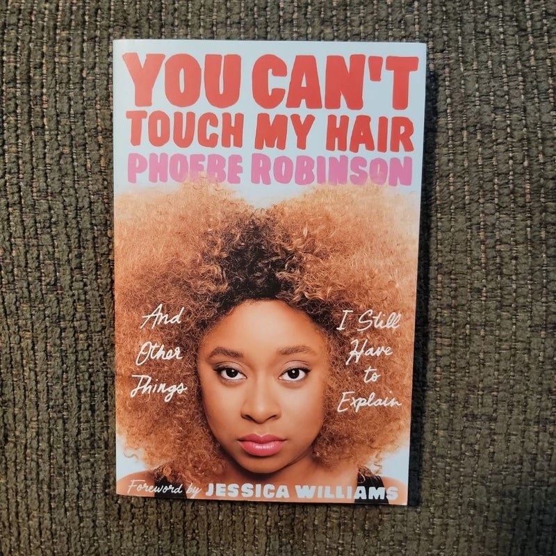 You Can't Touch My Hair