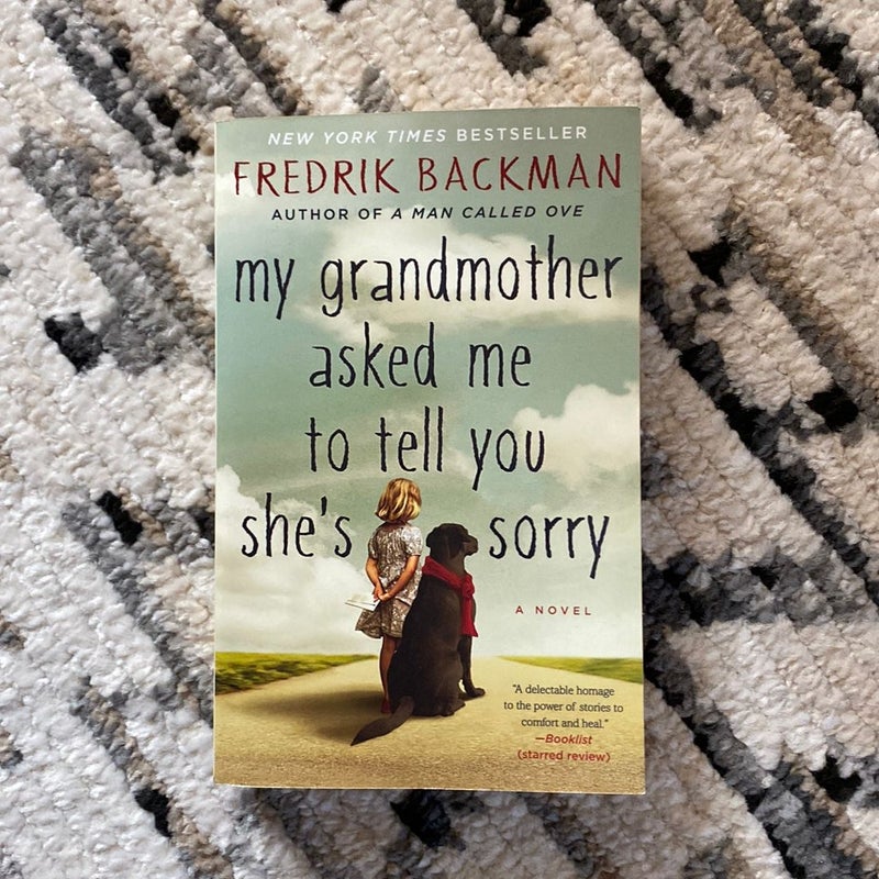 My Grandmother Asked Me to Tell You She's Sorry