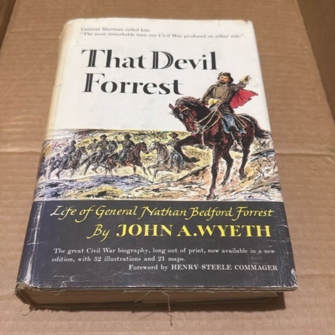 7 That Devil Forrest:Life of Gen Nathan Bedford Forrest