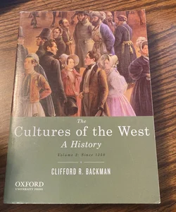 The Cultures of the West, Volume Two: Since 1350