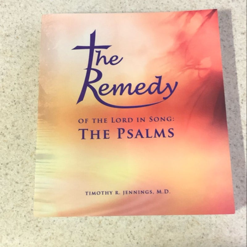 The Remedy. The Psalms