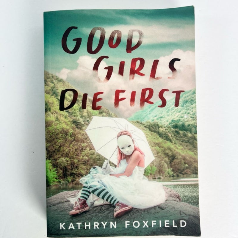 Good Girls Die First
