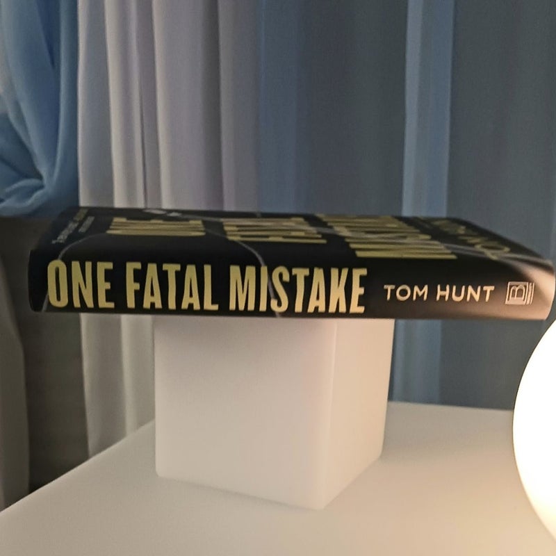 One Fatal Mistake