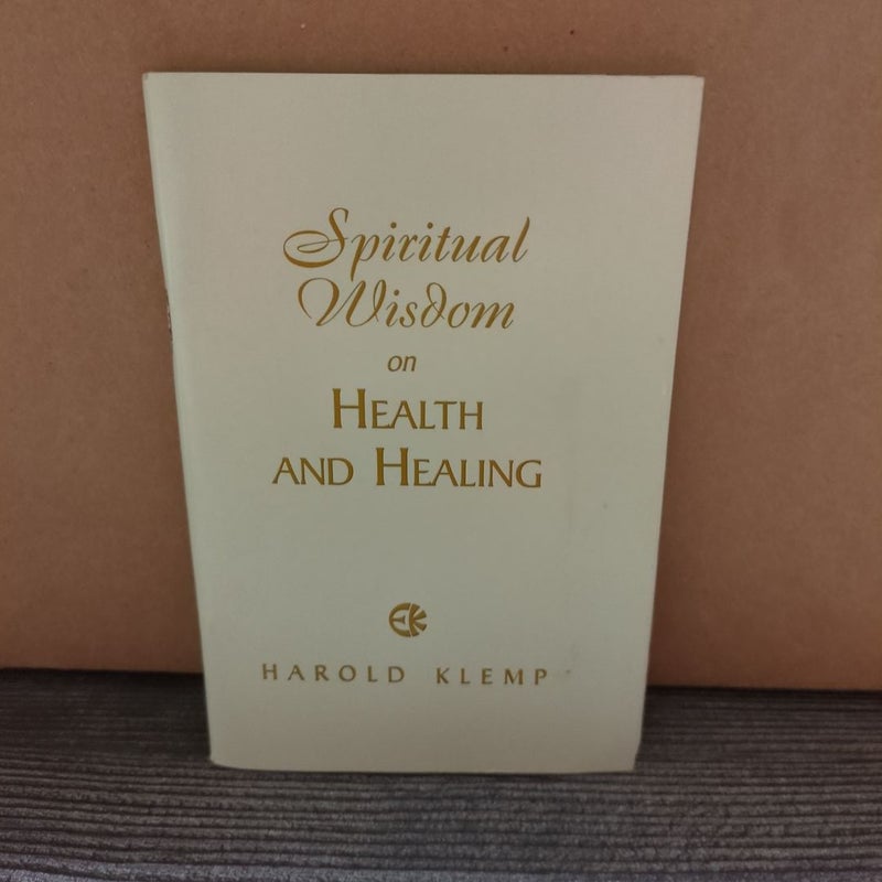 Spiritual Wisdom on Health and Healing