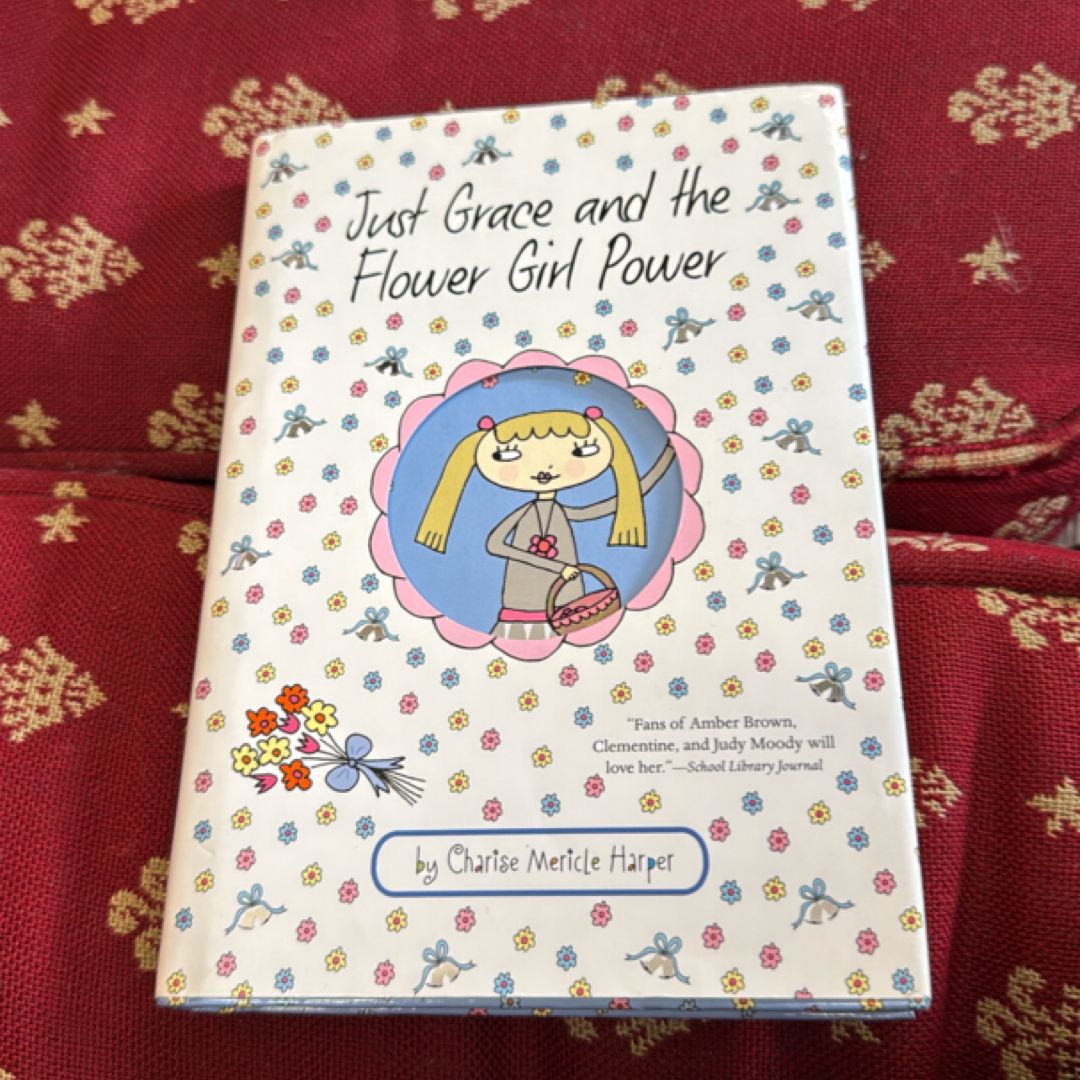 Just Grace and the Flower Girl Power