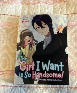 The Girl I Want Is So Handsome! - the Complete Manga Collection
