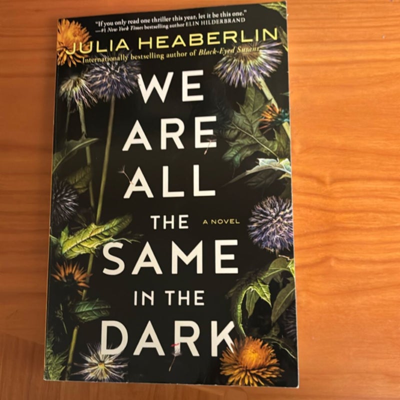 We Are All the Same in the Dark