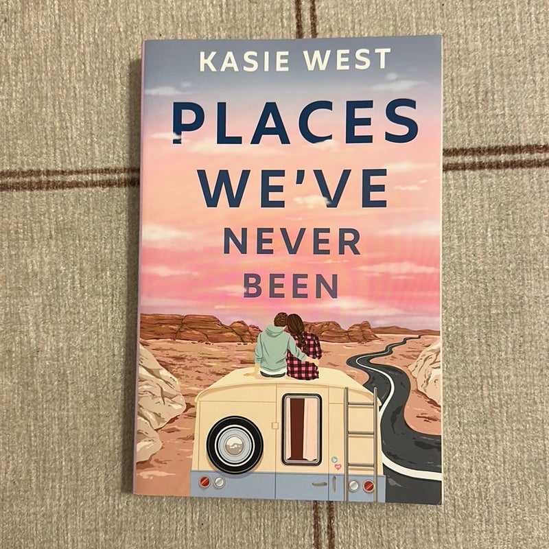 Places we’ve never been
