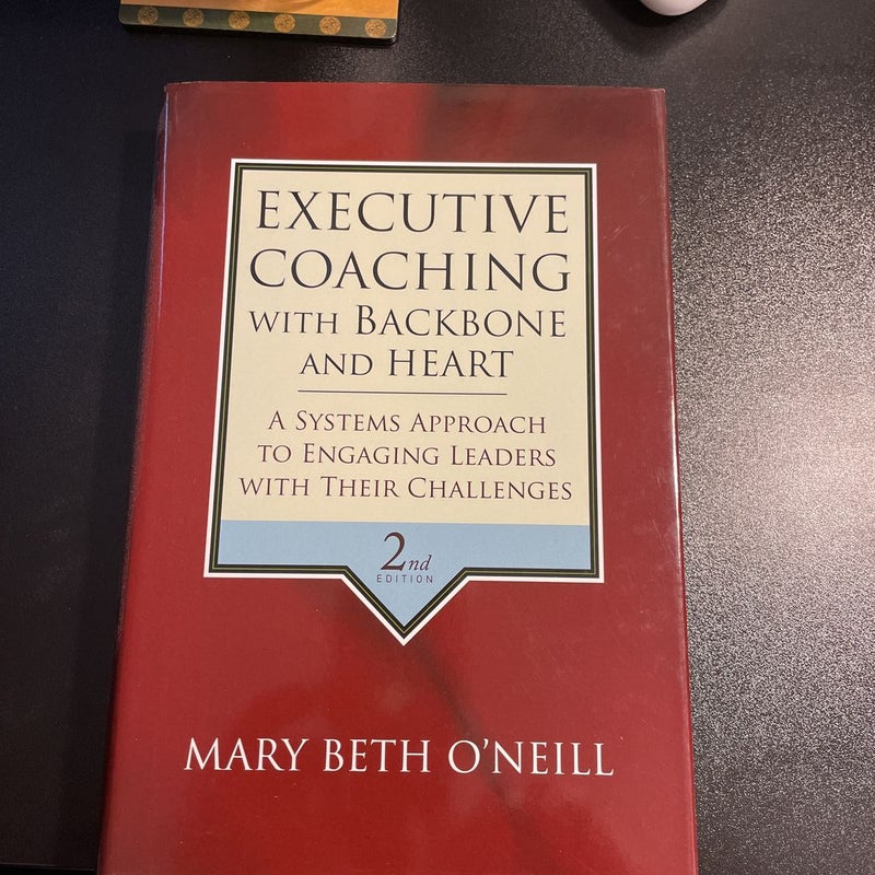 Executive Coaching with Backbone and Heart
