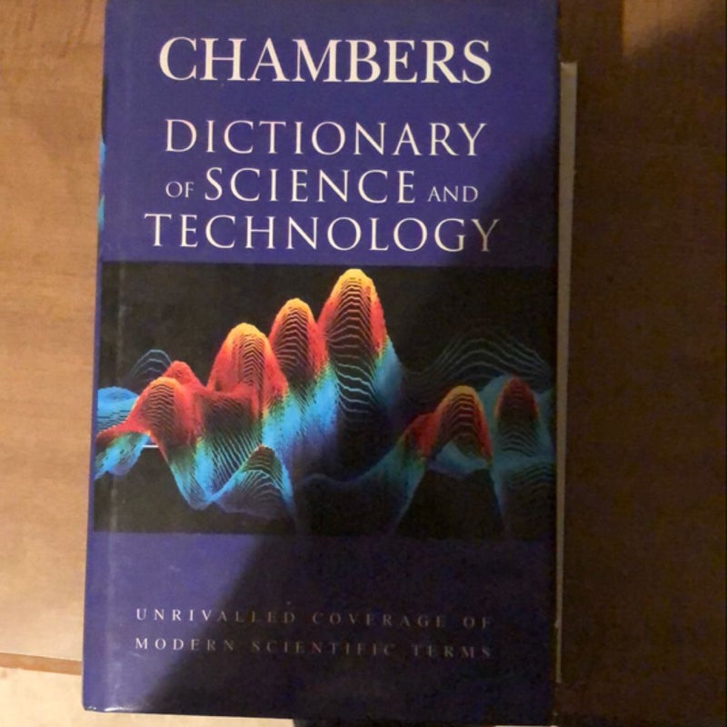 Chambers Dictionary of Science and Technology