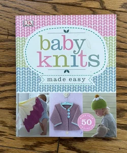 Baby Knits Made Easy