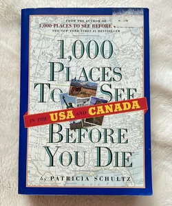 1,000 Places to See in the USA and Canada Before You Die