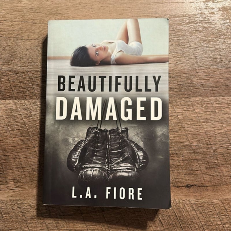 Beautifully Damaged