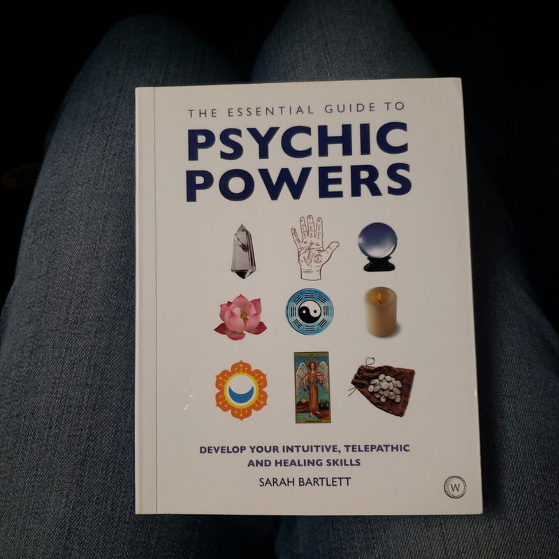 The Essential Guide to Psychic Powers