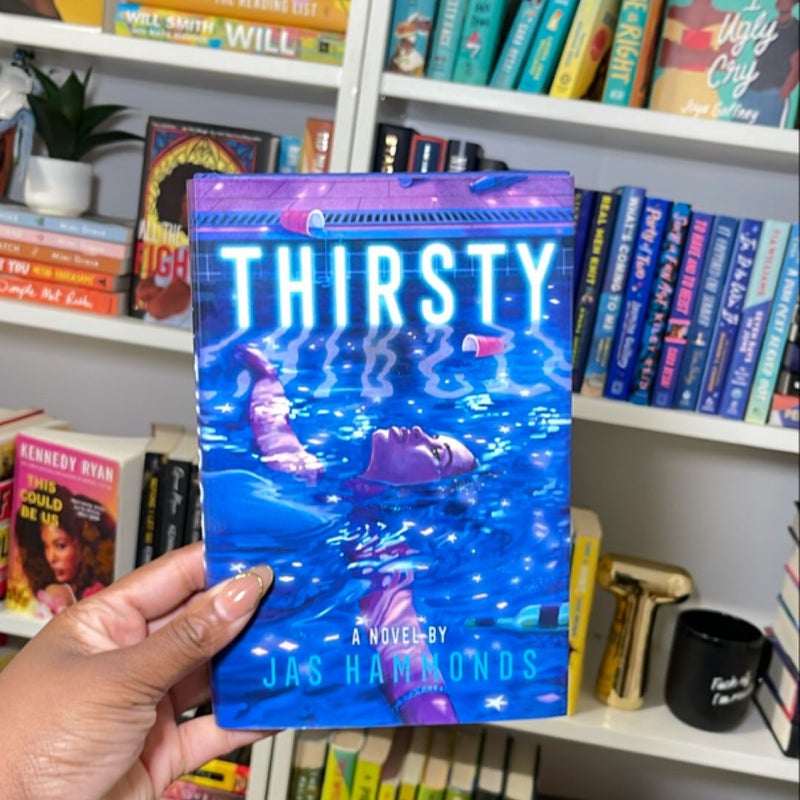 Thirsty: a Novel