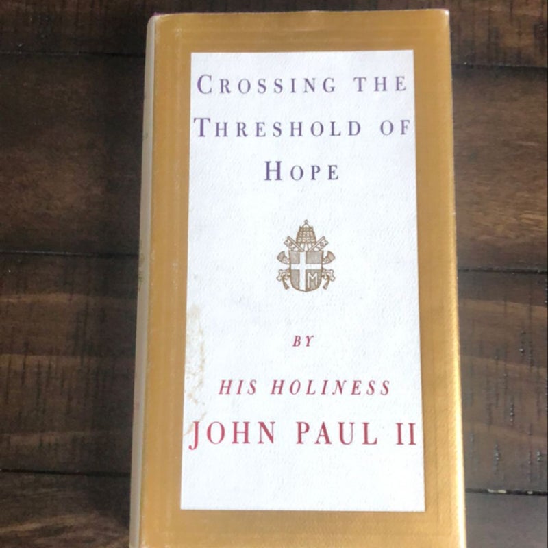 Crossing the Threshold of Hope