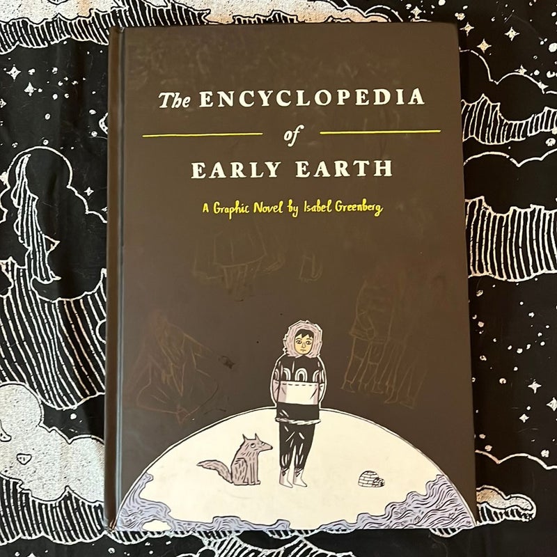 The Encyclopedia of Early Earth by Isabel Greenberg
