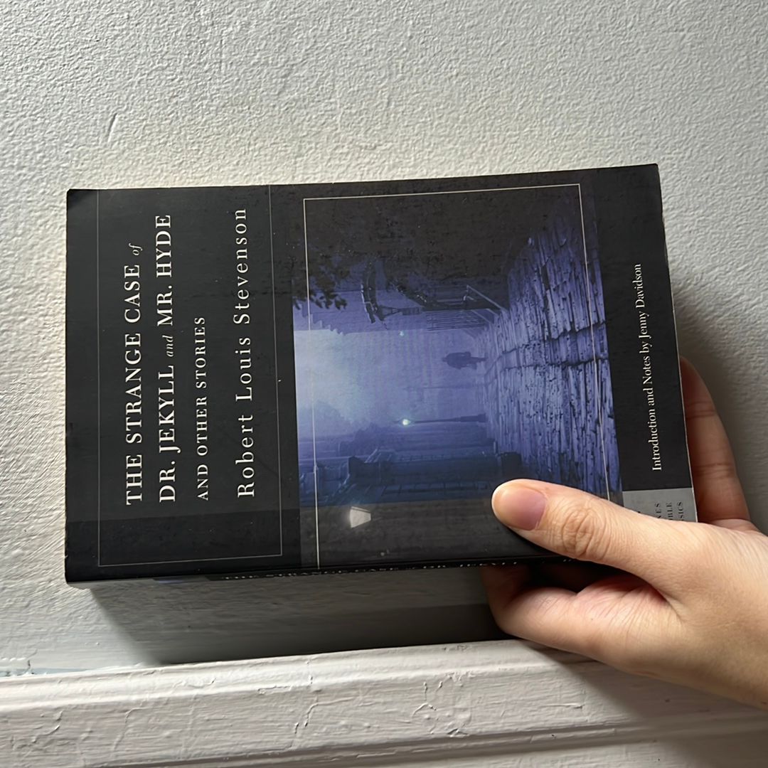 The Strange Case of Dr. Jekyll and Mr. Hyde and Other Stories