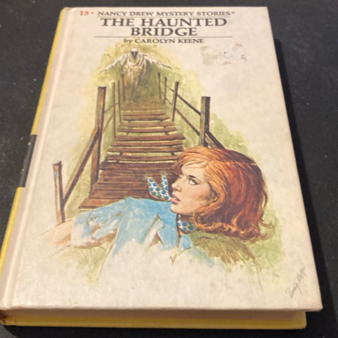 Nancy drew 15: the haunted bridge 