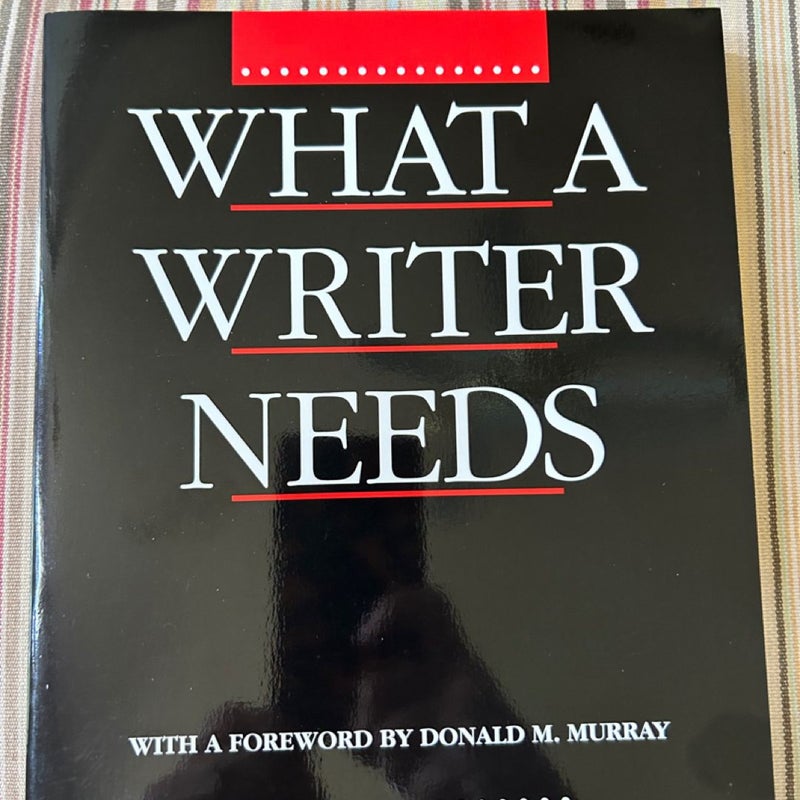 What a Writer Needs