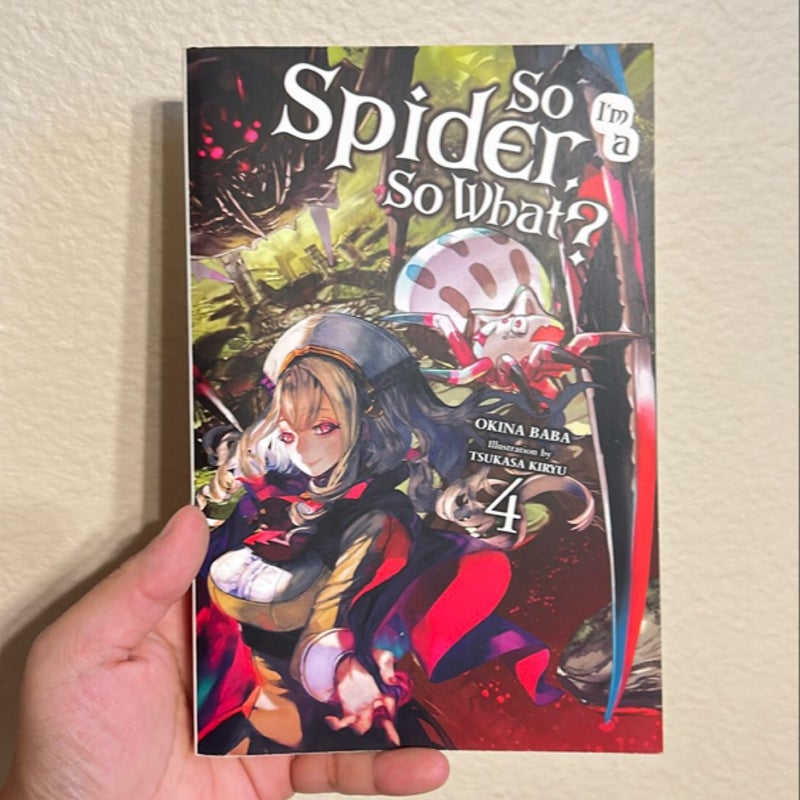 So I'm a Spider, So What?, Vol. 4 (light Novel)