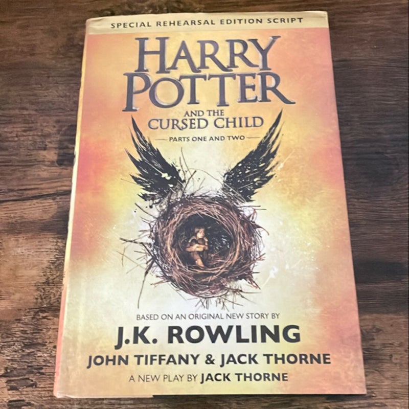 Harry Potter and the Cursed Child Parts One and Two (Special Rehearsal Edition Script)