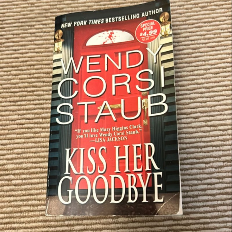 Kiss Her Goodbye