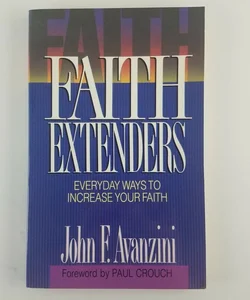 Faith Extenders - FIRST EDITION