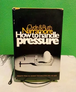 How to Handle Pressure - Vintage 1975