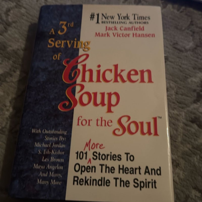 A 3rd Serving of Chicken Soup for the Soul